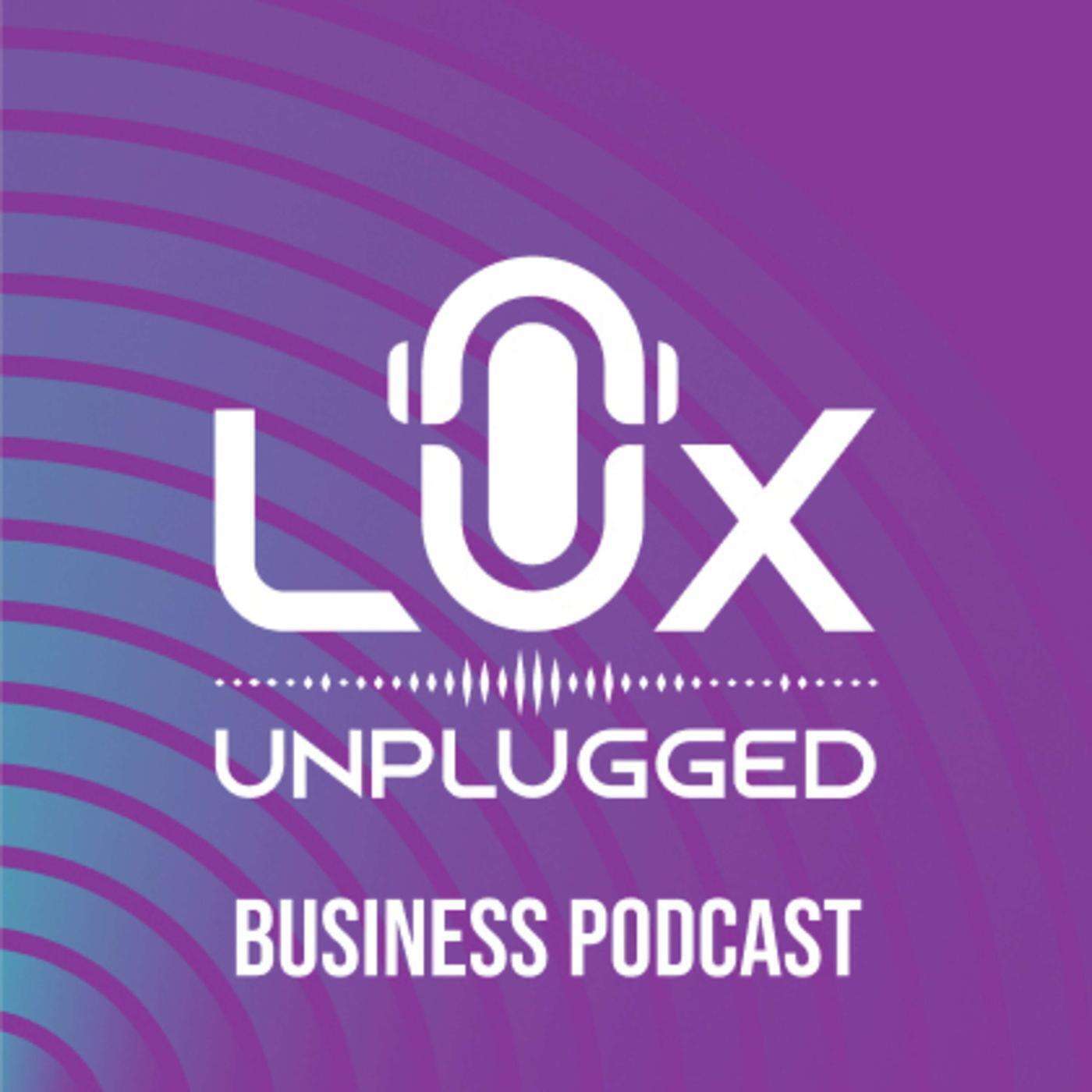 LuxUnplugged Podcast