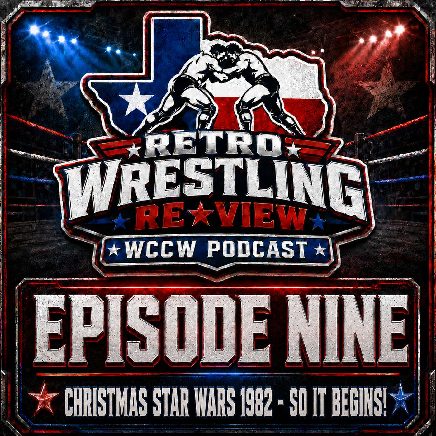 RWR WCCW Podcast Ep. 9 (12/25/82) Christmas Star Wars ‘82 - So It Begins! episode artwork