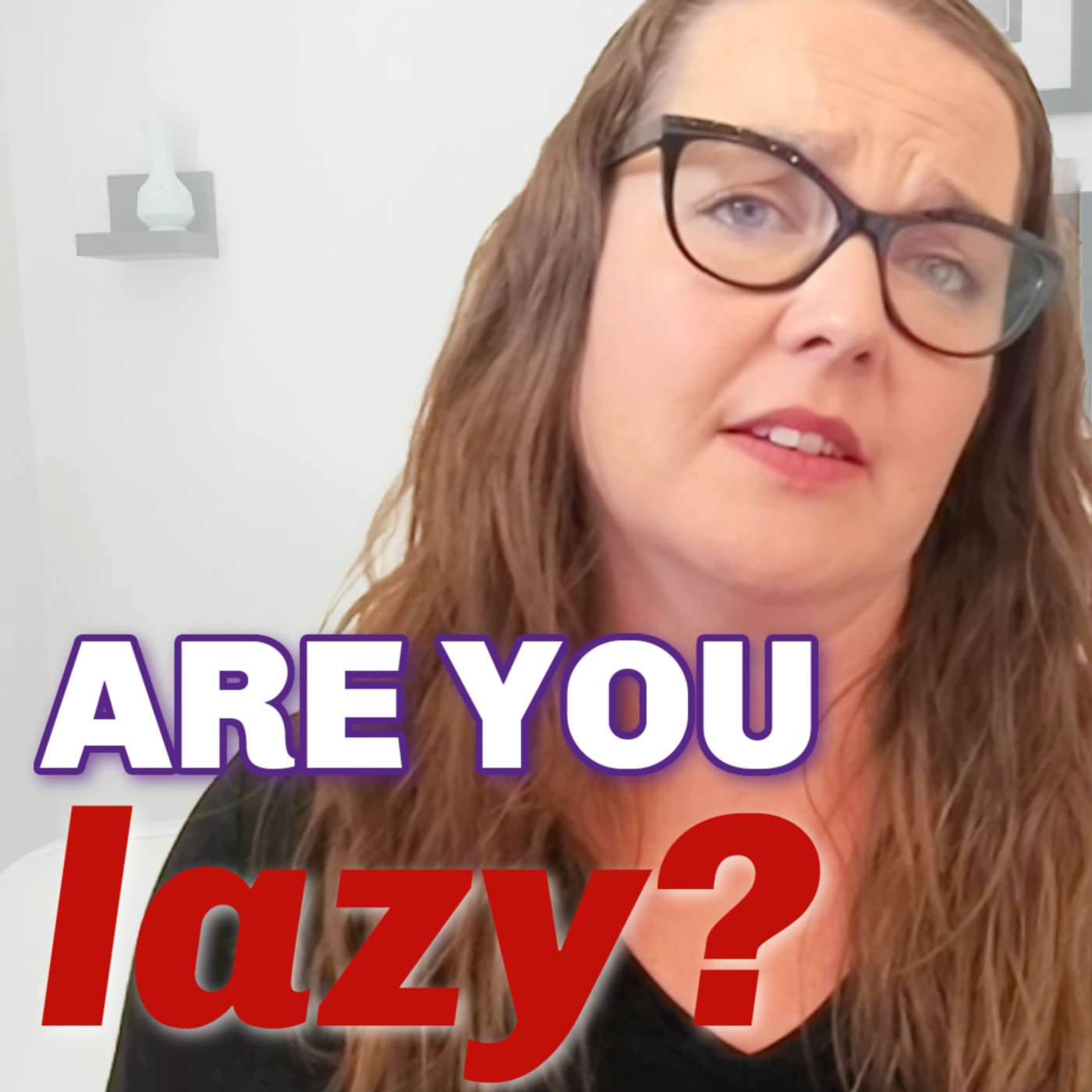 Is Laziness Ruining Your Day?