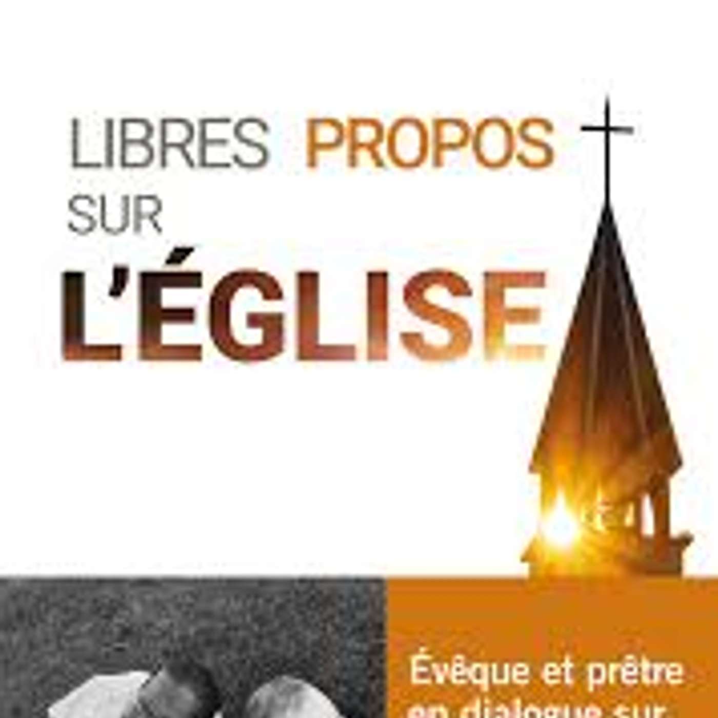 David Macaire et Christian Vénard, Libres propos sur l’Église, Artège, 2025. episode artwork