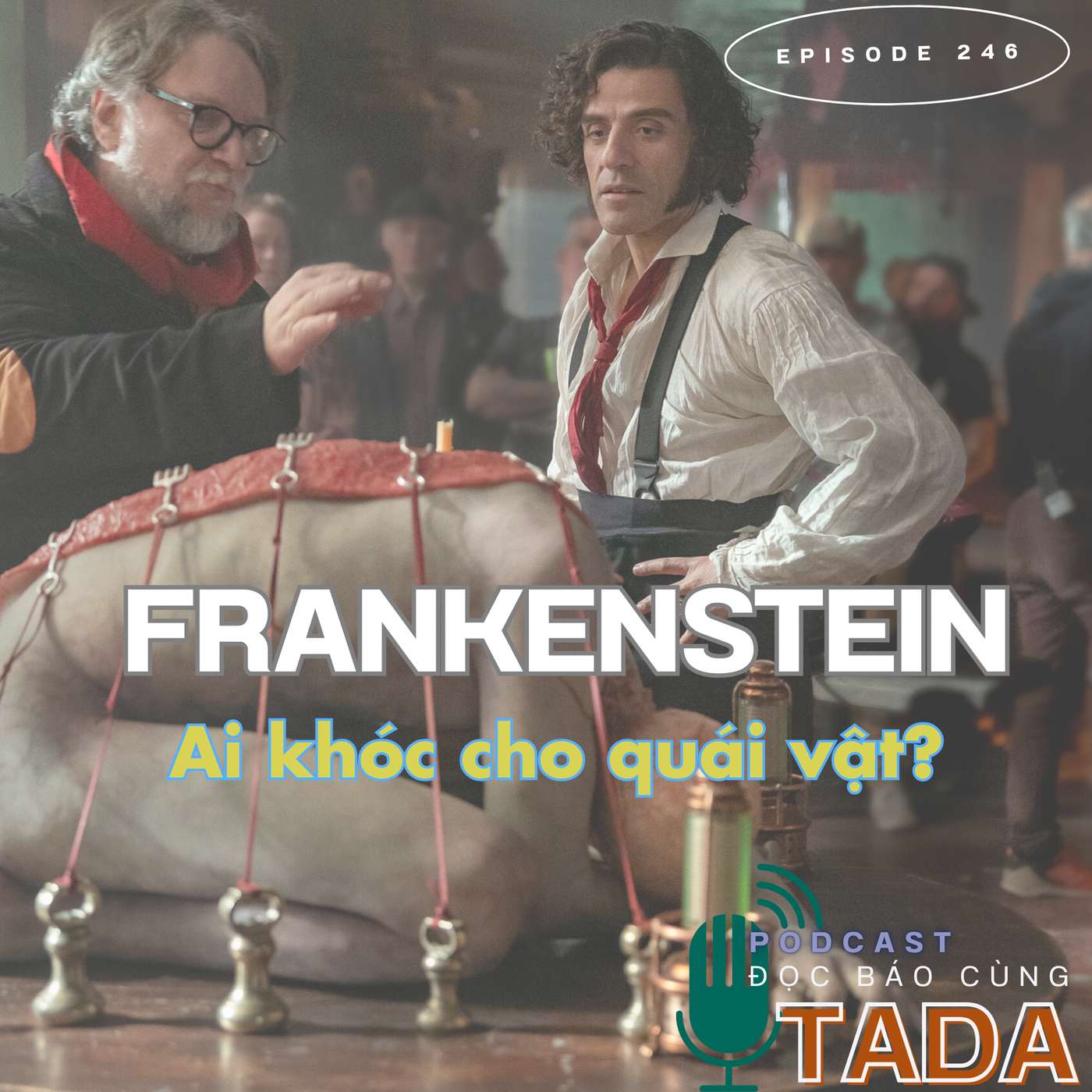 Frankenstein - Ai khóc cho quái vật?