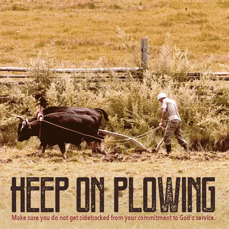 Keep on Plowing