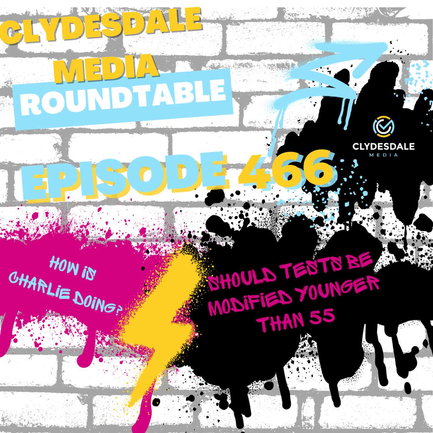 Clydesdale Media Roundtable | How is Charlie Doing? Should Age Group Tests be Modified Prior to 55? episode artwork