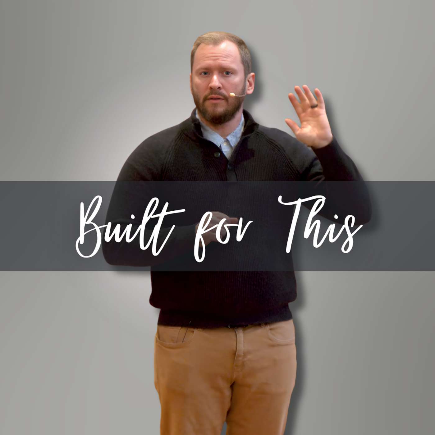 Built for This (Worth Fighting For 3 - Pastor Steve) episode artwork