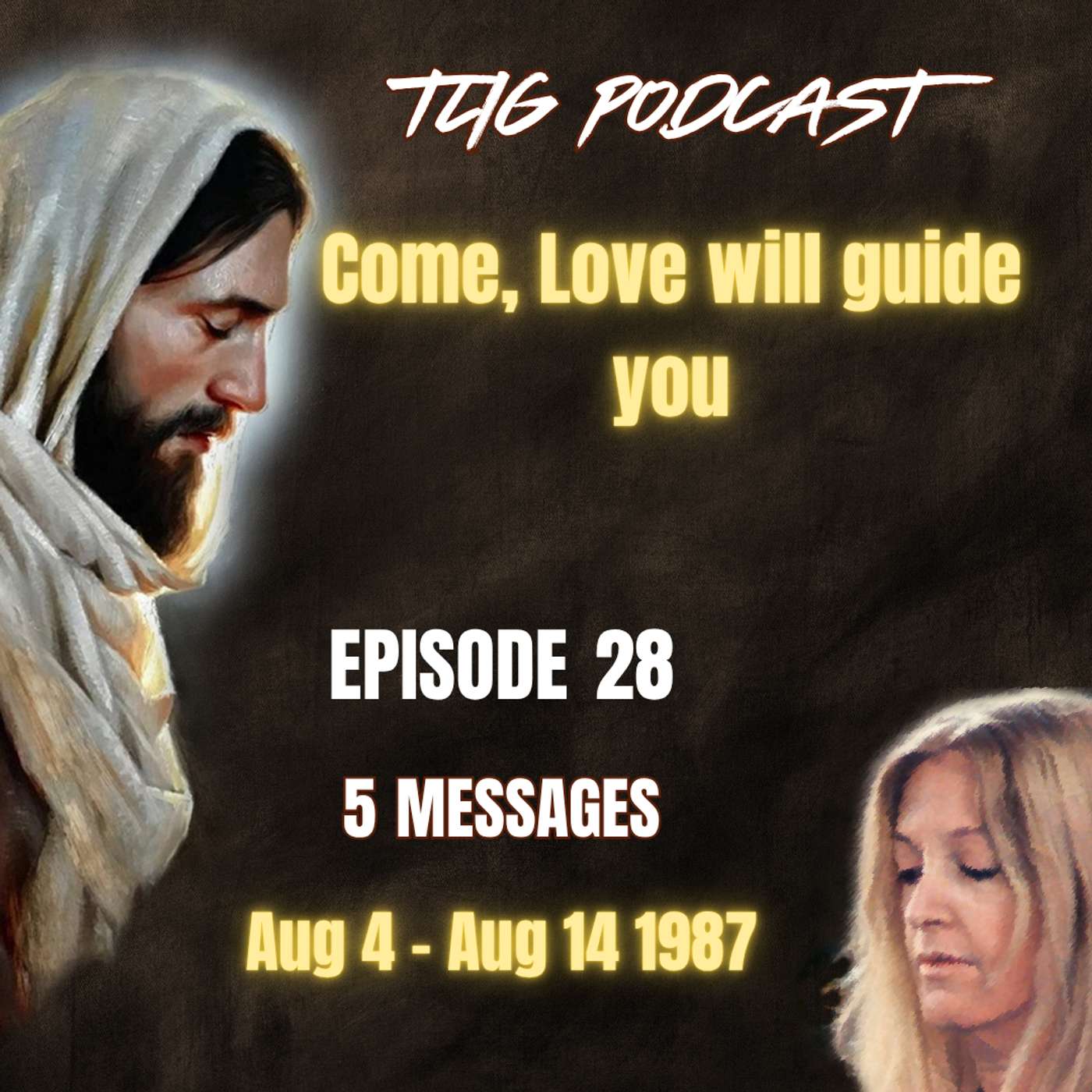 Episode 28 - Come, Love will guide you episode artwork