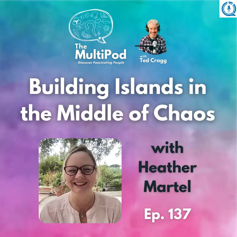Building Islands of Connection in a Chaotic World. With Heather Martel