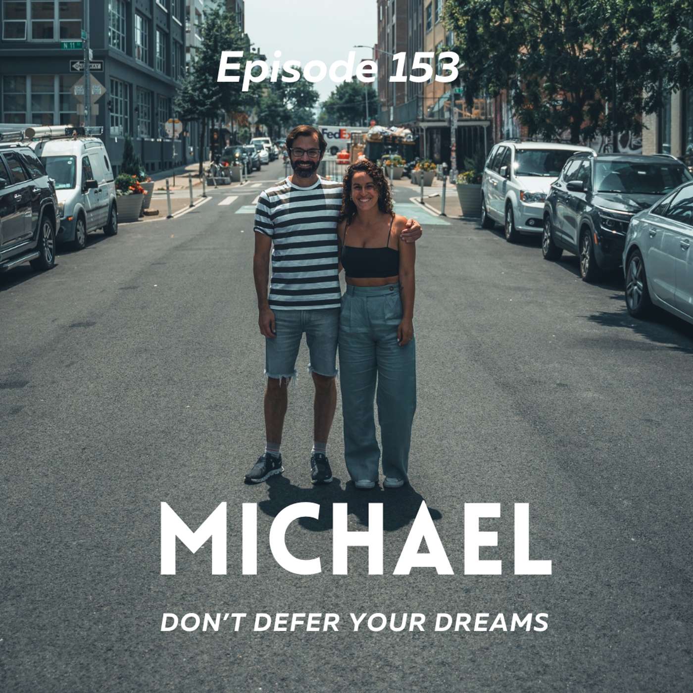 Michael - Don't Defer Your Dreams episode artwork