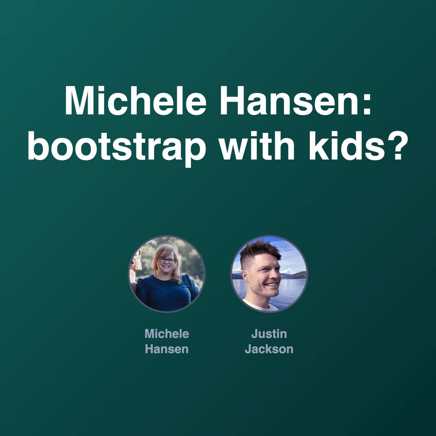 Michele Hansen update: Section 174 and bootstrapping with kids Michele Hansen update: Section 174 and bootstrapping with kids
