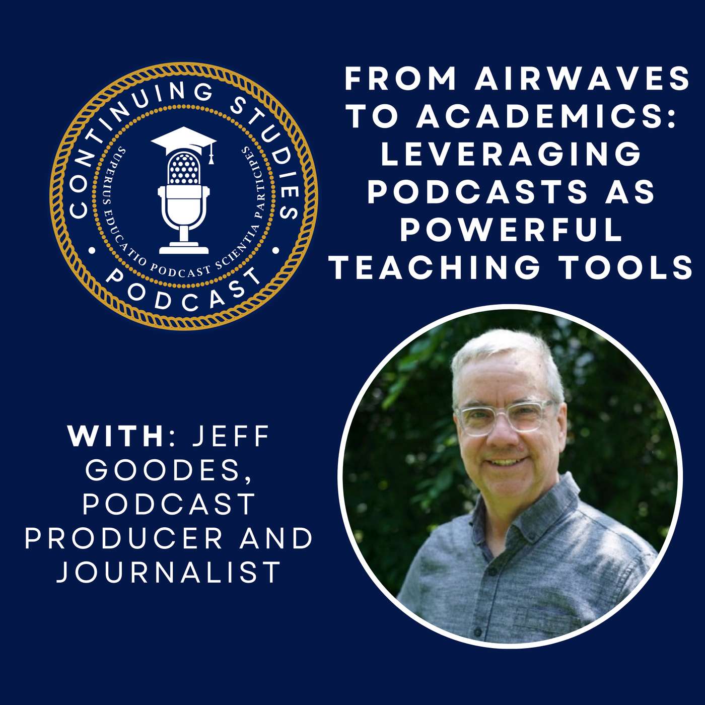 From Airwaves to Academics: Leveraging Podcasts as Powerful Teaching Tools From Airwaves to Academics: Leveraging Podcasts as Powerful Teaching Tools