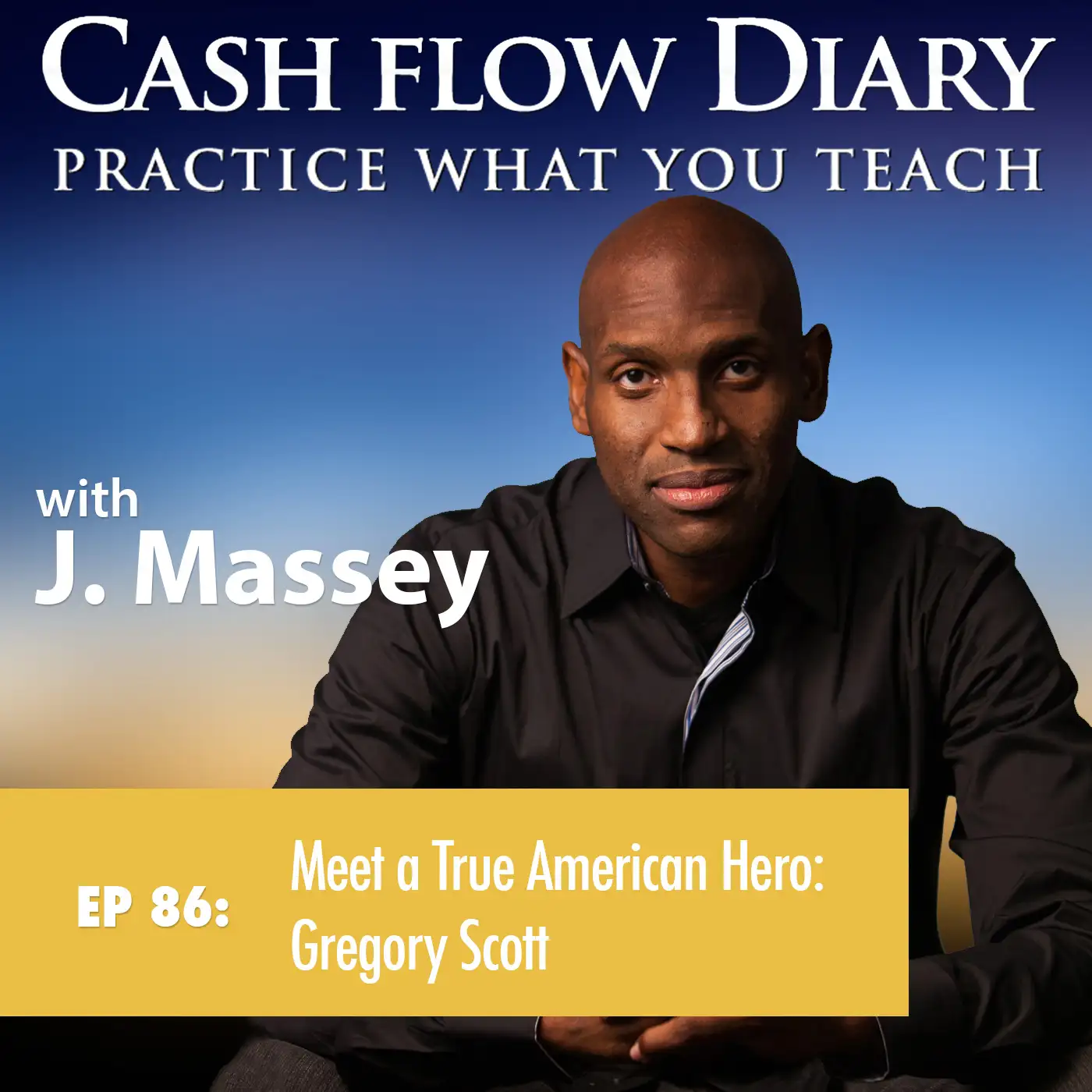 CFD 086 - Meet a True American Hero: Gregory Scott Makes a Difference in Vets' Lives by providing Permanent Supportive Housing and More