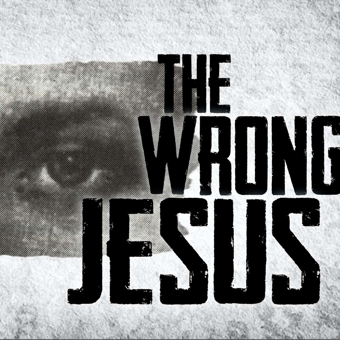 The Wrong Jesus: What We Often Get Wrong p. 7 episode artwork