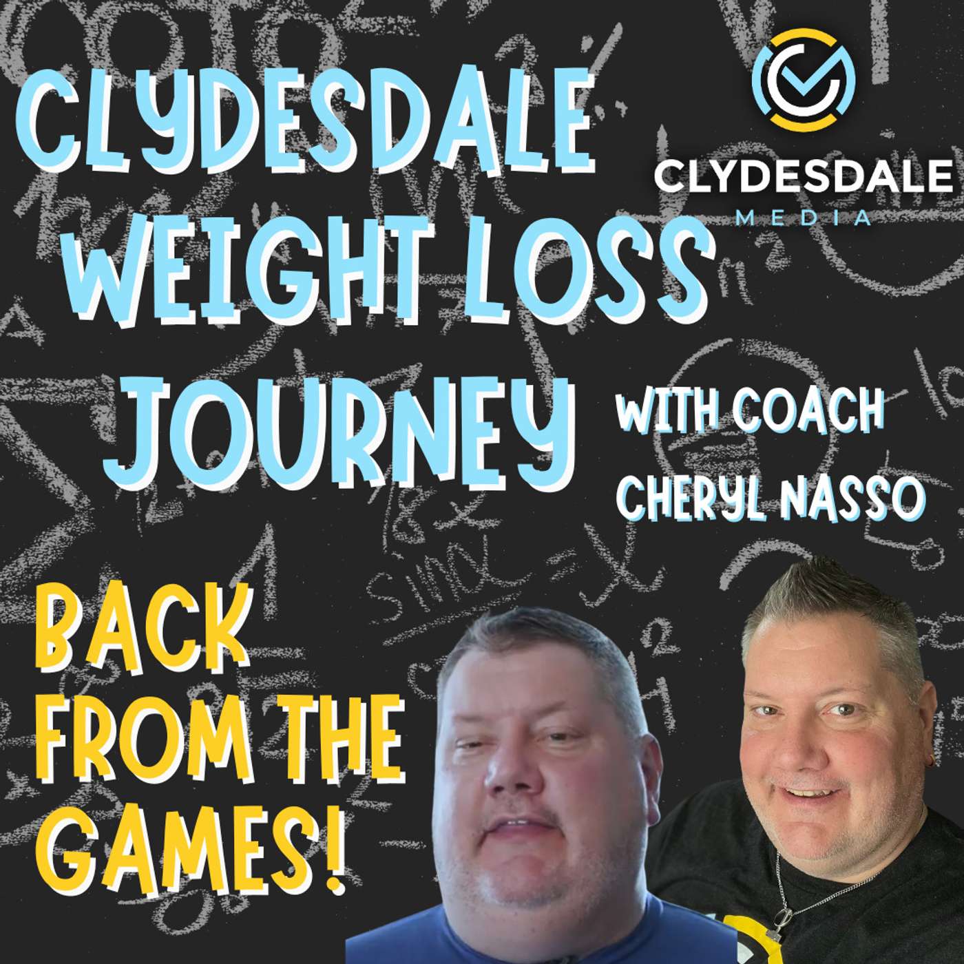 Clydesdale Media Weight Loss Journey - Back From the Games episode artwork
