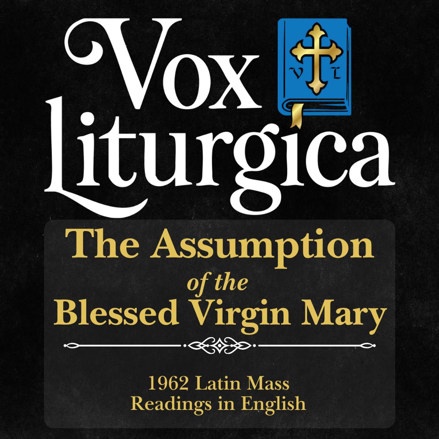 The Assumption of the Blessed Virgin Mary | 1962 Missal | Latin Mass Readings | 8/15/2026 episode artwork