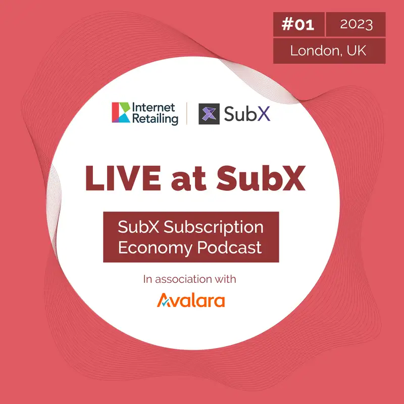 SubX Subscription Economy Podcast - LIVE at SubX World