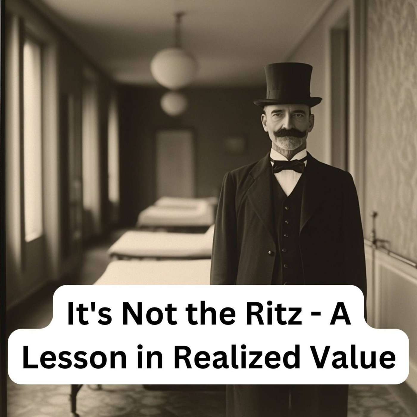 Day 326 - It's Not the Ritz - A Lesson in Realized Value episode artwork