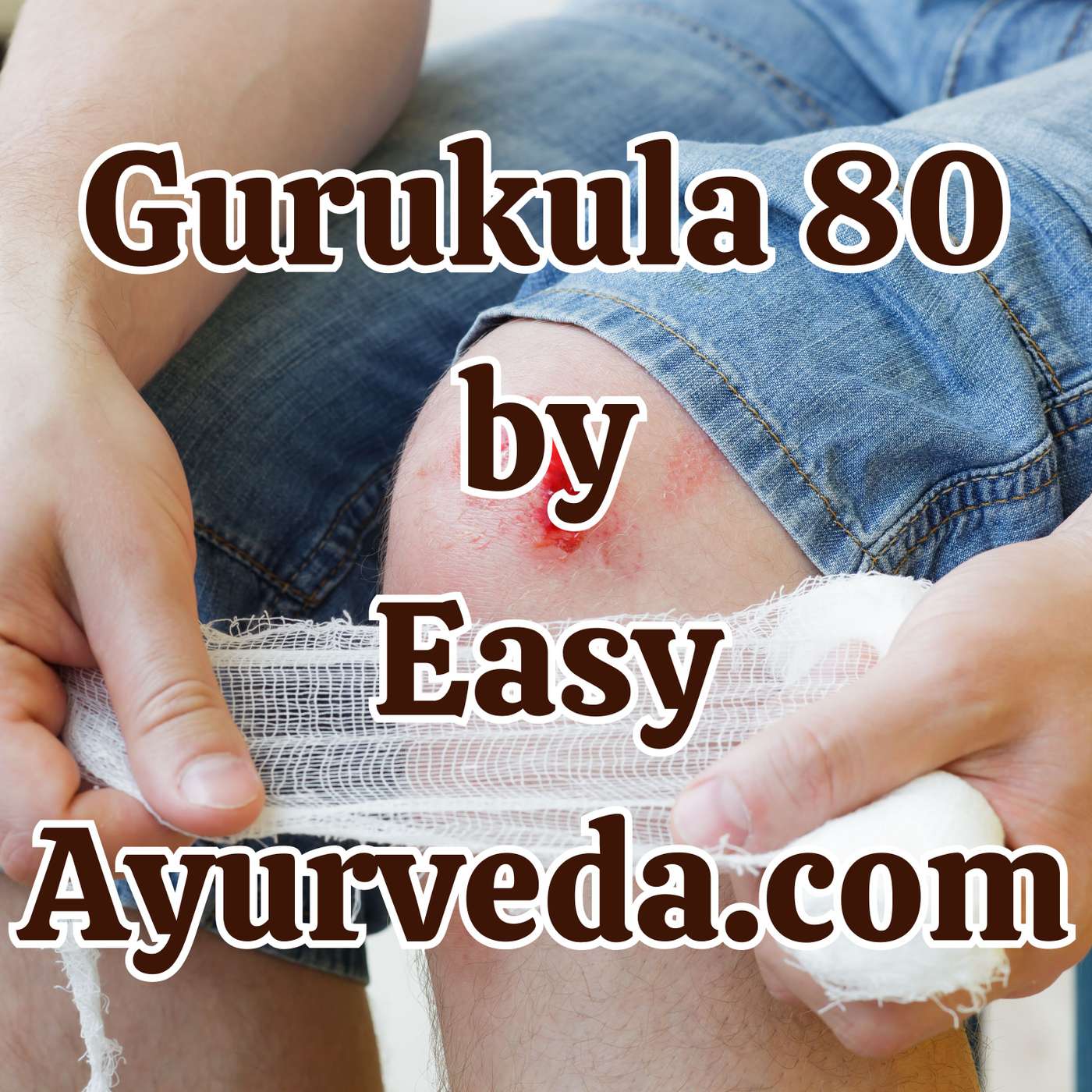 Gurukula 80: Wound Care and Management in Ayurveda episode artwork