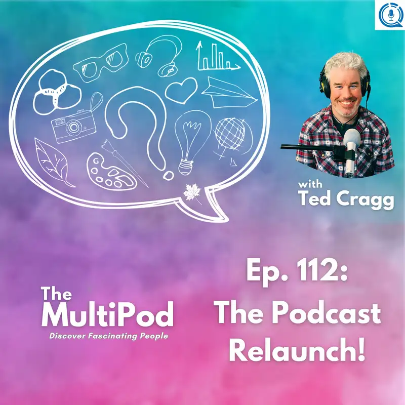 The MultiPod is Back, With Intention! The Podcast Relaunch