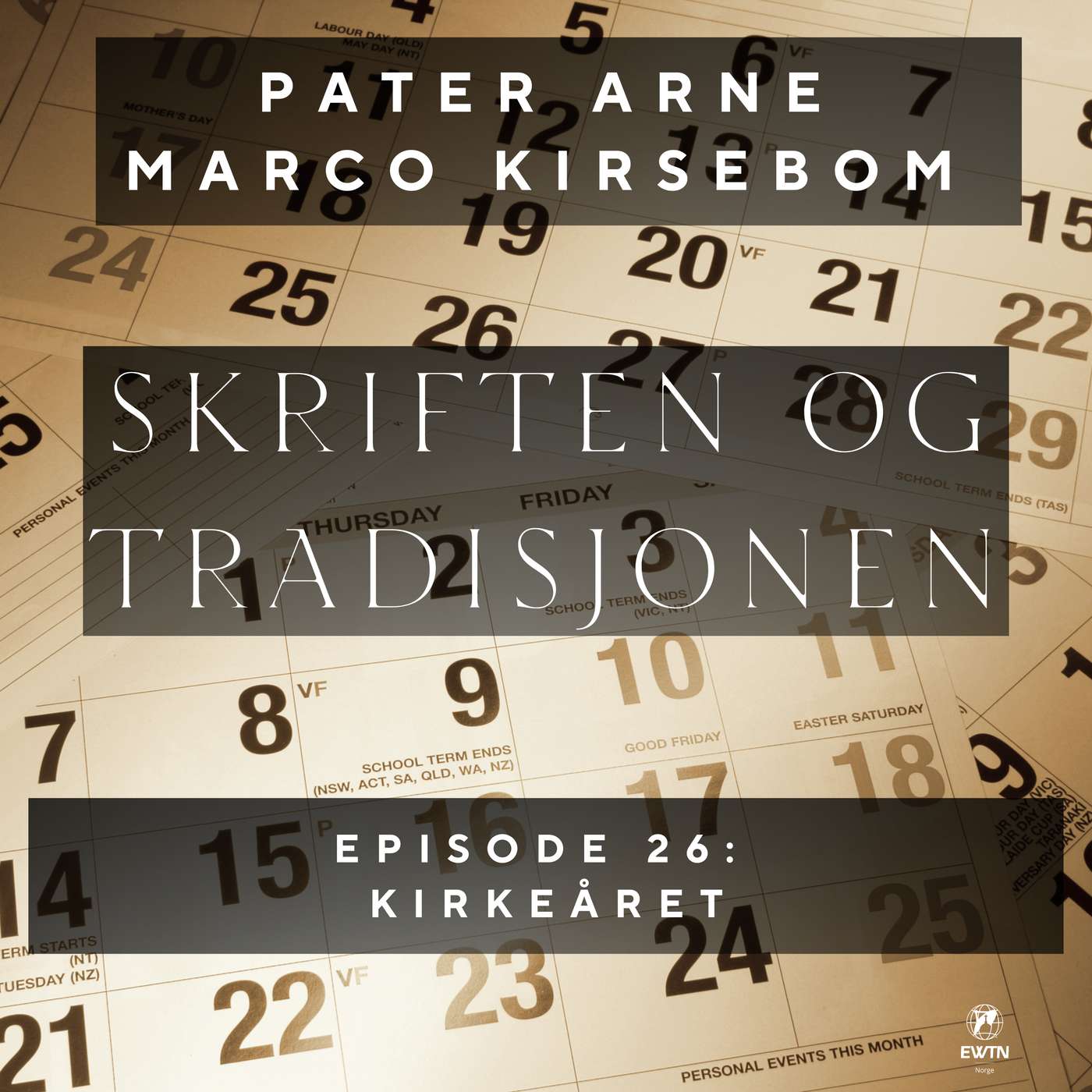 Skriften og Tradisjonen: Episode 26 | Kirkeåret (katolsk liturgi)