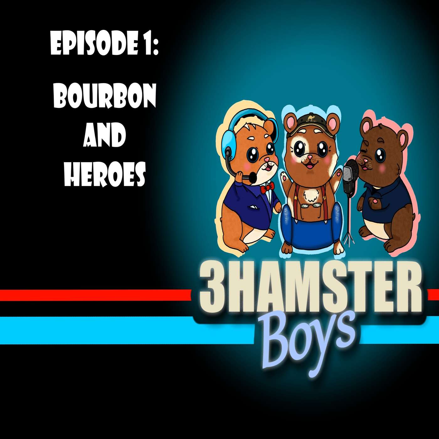 Episode 1: Bourbon and Heroes