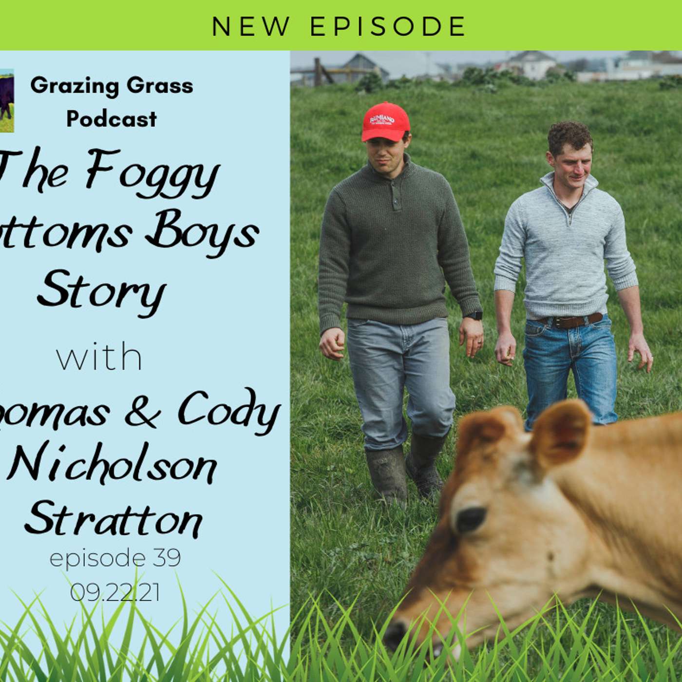 Grazing Grass Podcast sharing Regenerative Ag Stories