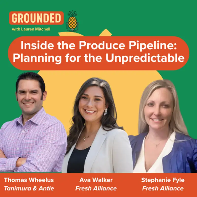 Inside the Produce Pipeline: Planning for the Unpredictable Episode #56