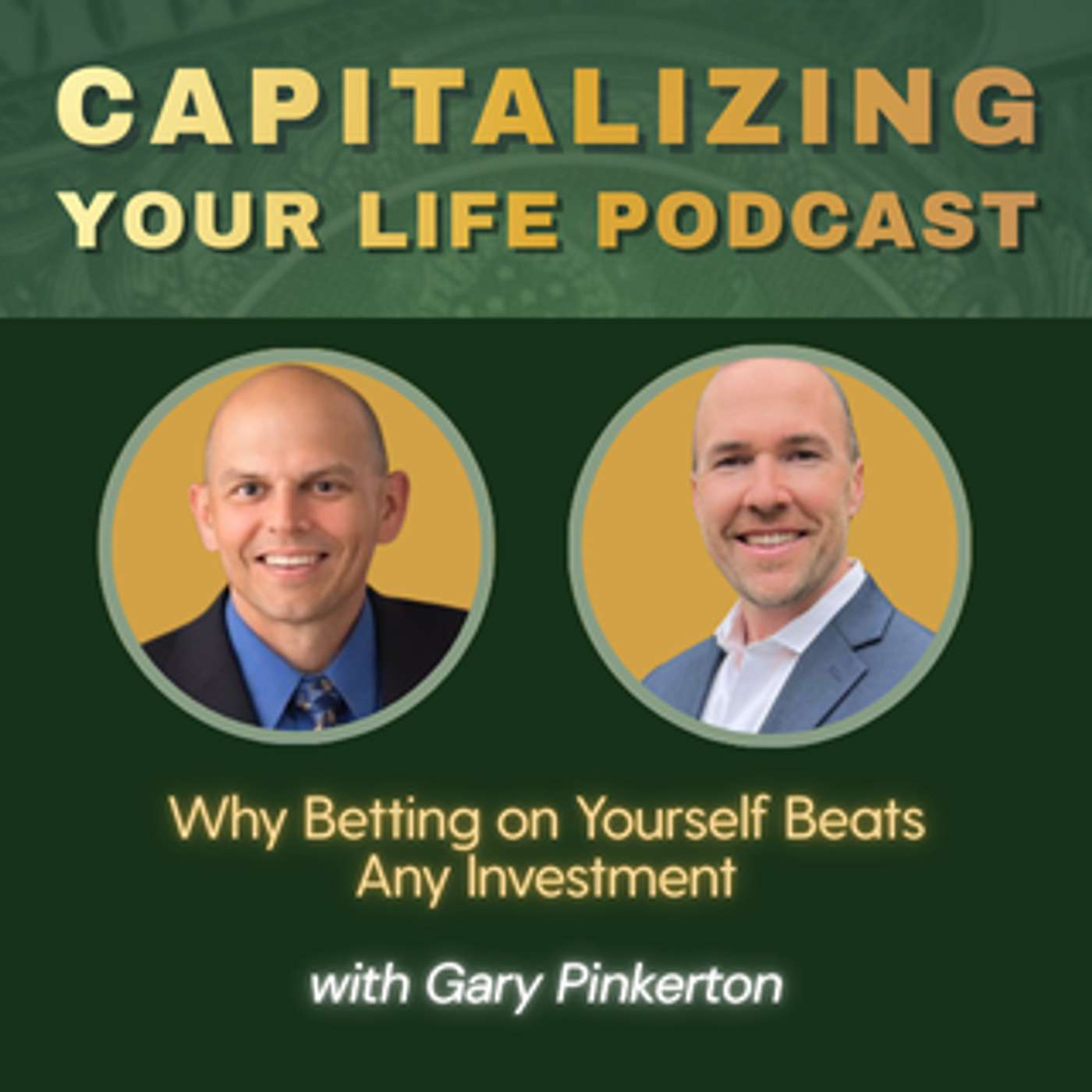 The Capitalizing Your Life Podcast