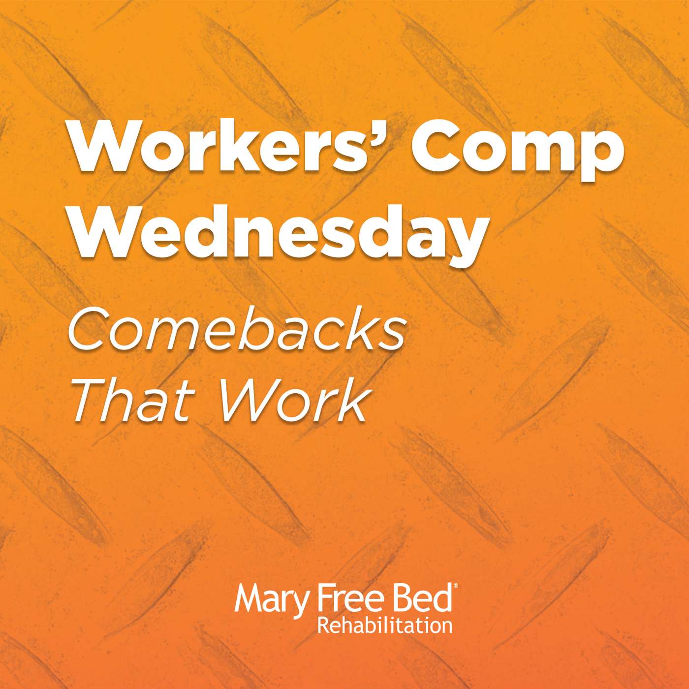 Workers' Comp Wednesday: Comebacks That Work