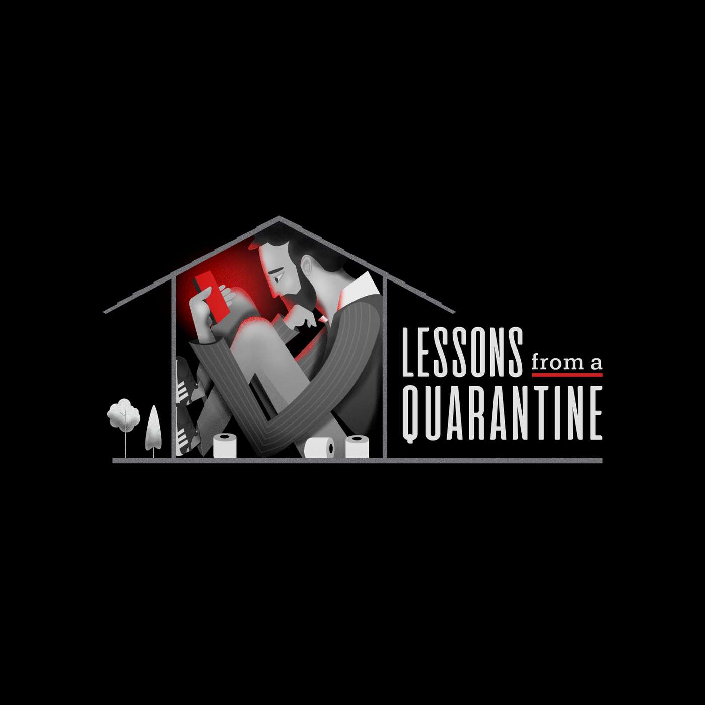 Lessons From a Quarantine - Week Four