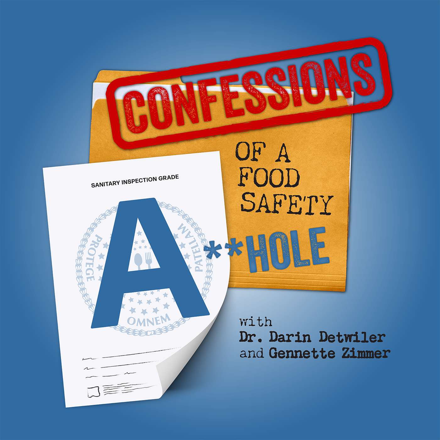 Confessions of a Food Safety A**Hole