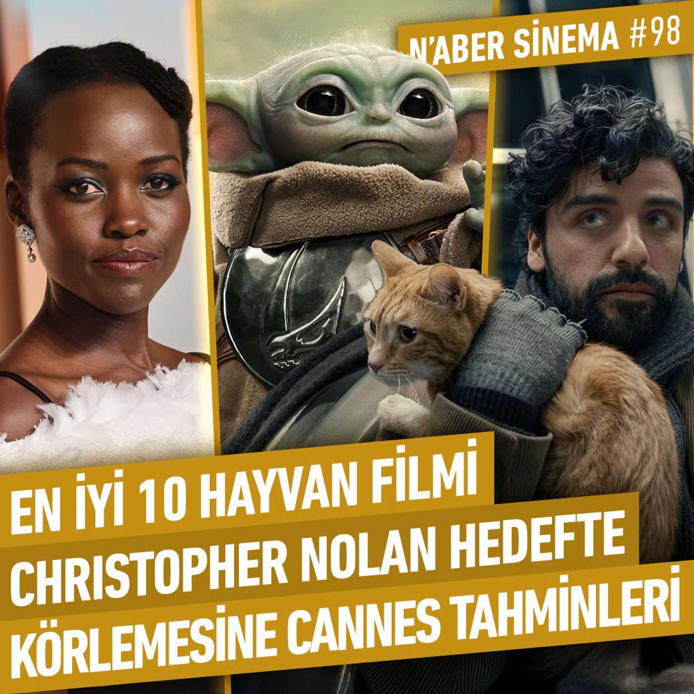 Mandalorian ve Grogu, Nolan Hedefte, En İyi 10 Hayvan Filmi, Cannes Tahminleri | N'aber Sinema #98 episode artwork