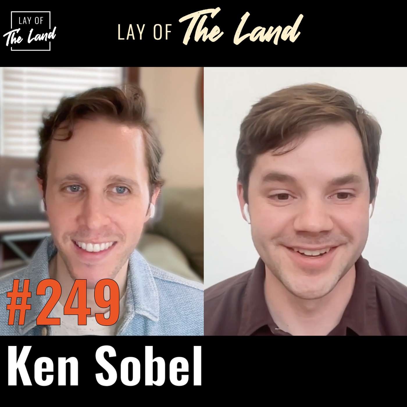 #249 Ken Sobel (Hyperframe) — Constructing The Future
