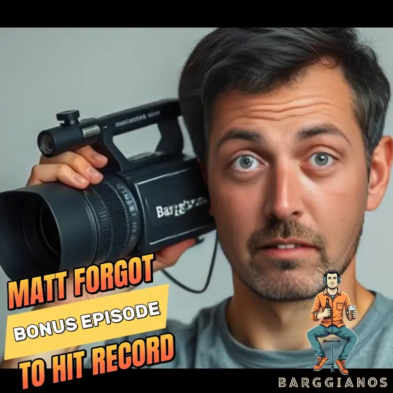 Bonus Episode! - Matt Forgot To Hit Record