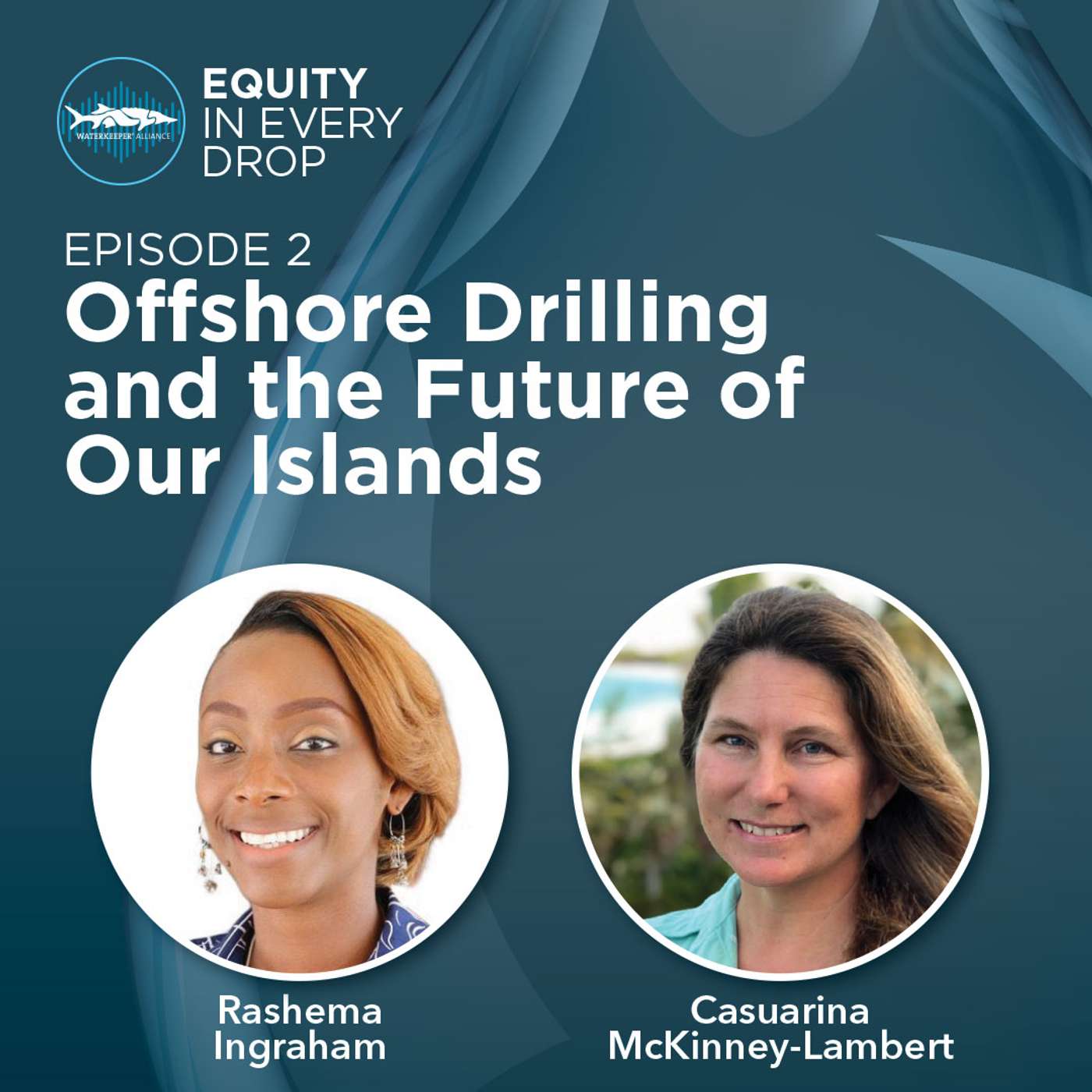 Equity In Every Drop - A Waterkeeper Alliance Podcast