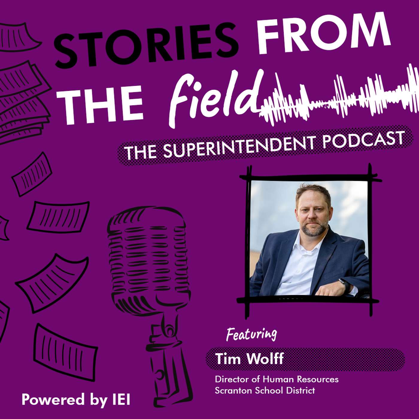 Stories from the Field: The Superintendent Podcast