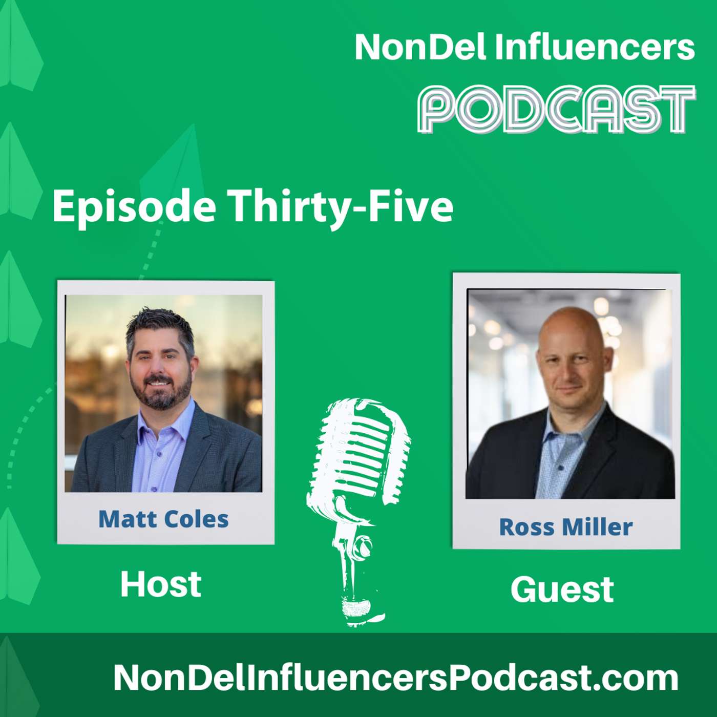 Episode Thirty-Five: Why Now Is the Time to Make the Move with Ross Miller