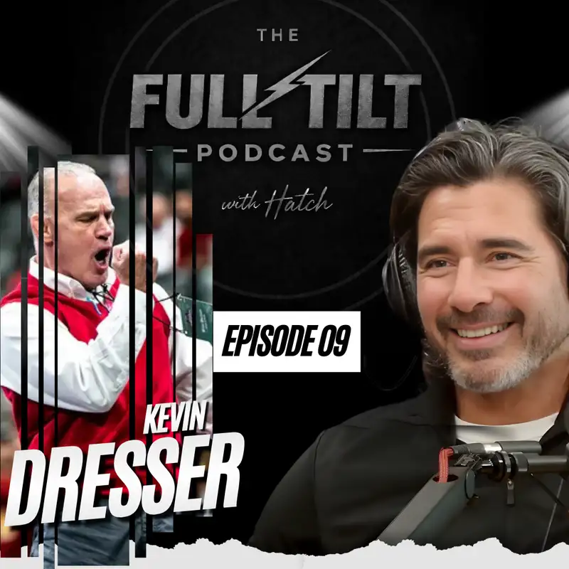 Kevin Dresser - Building Wrestling Dynasties :: Ep 9 The Full Tilt Podcast
