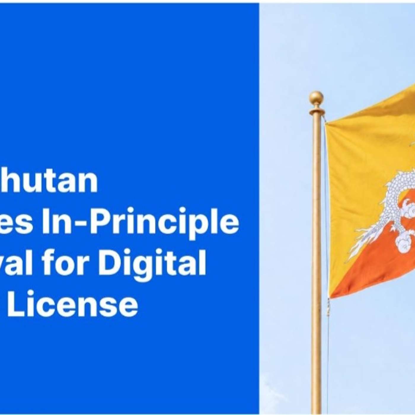 BTSE Bhutan Receives In-Principle Approval for Digital Asset Trading and Custody Services License