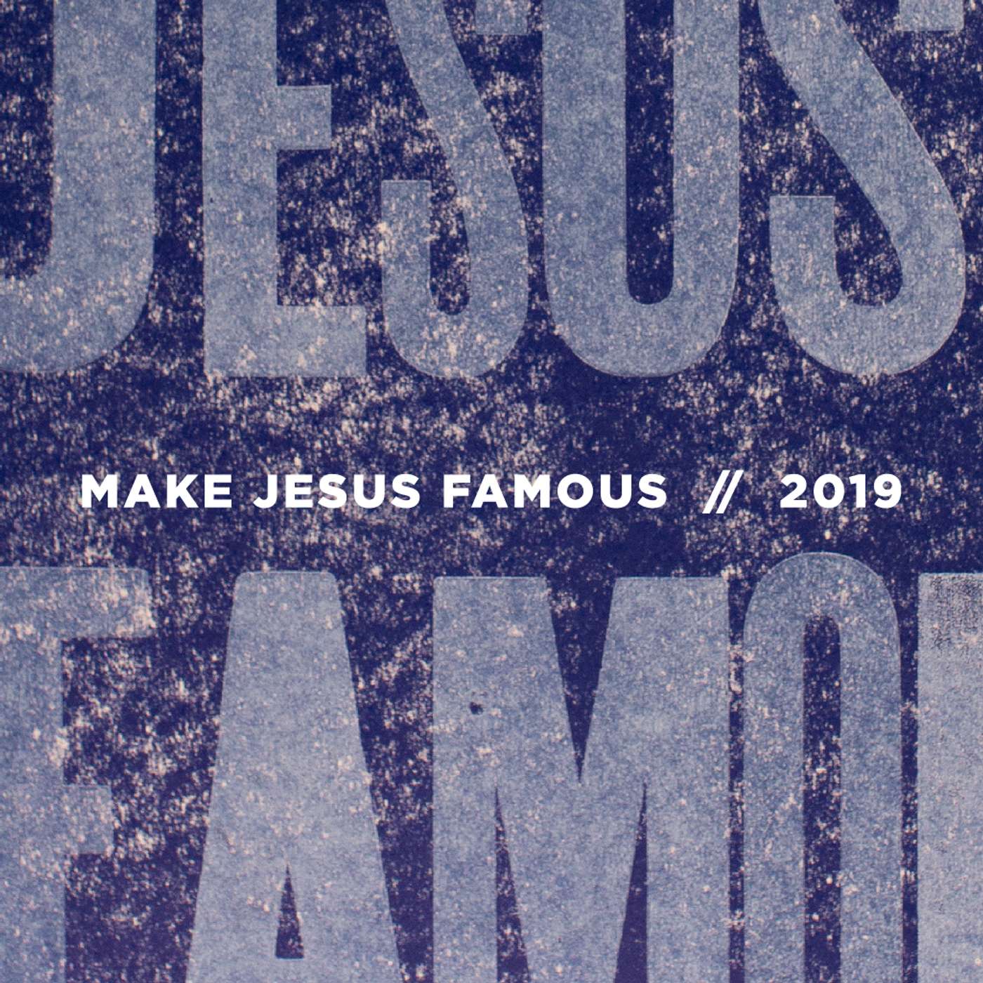 Make Jesus Famous - In Our Region