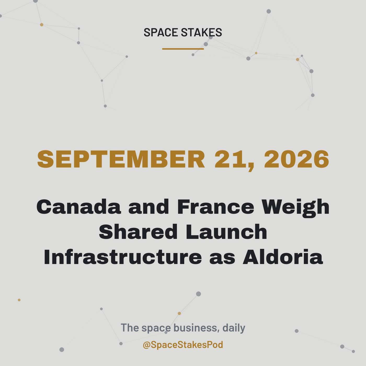 Canada and France Weigh Shared Launch Infrastructure — September 21, 2026 episode artwork