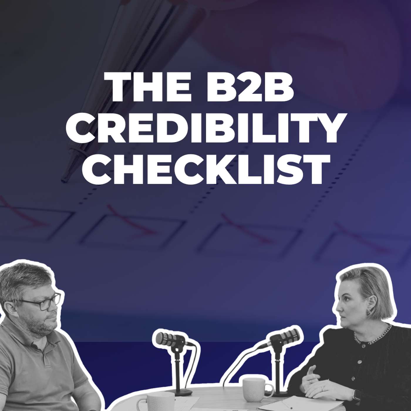 The B2B Credibility Checklist episode artwork