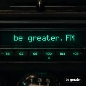 Be Greater. FM