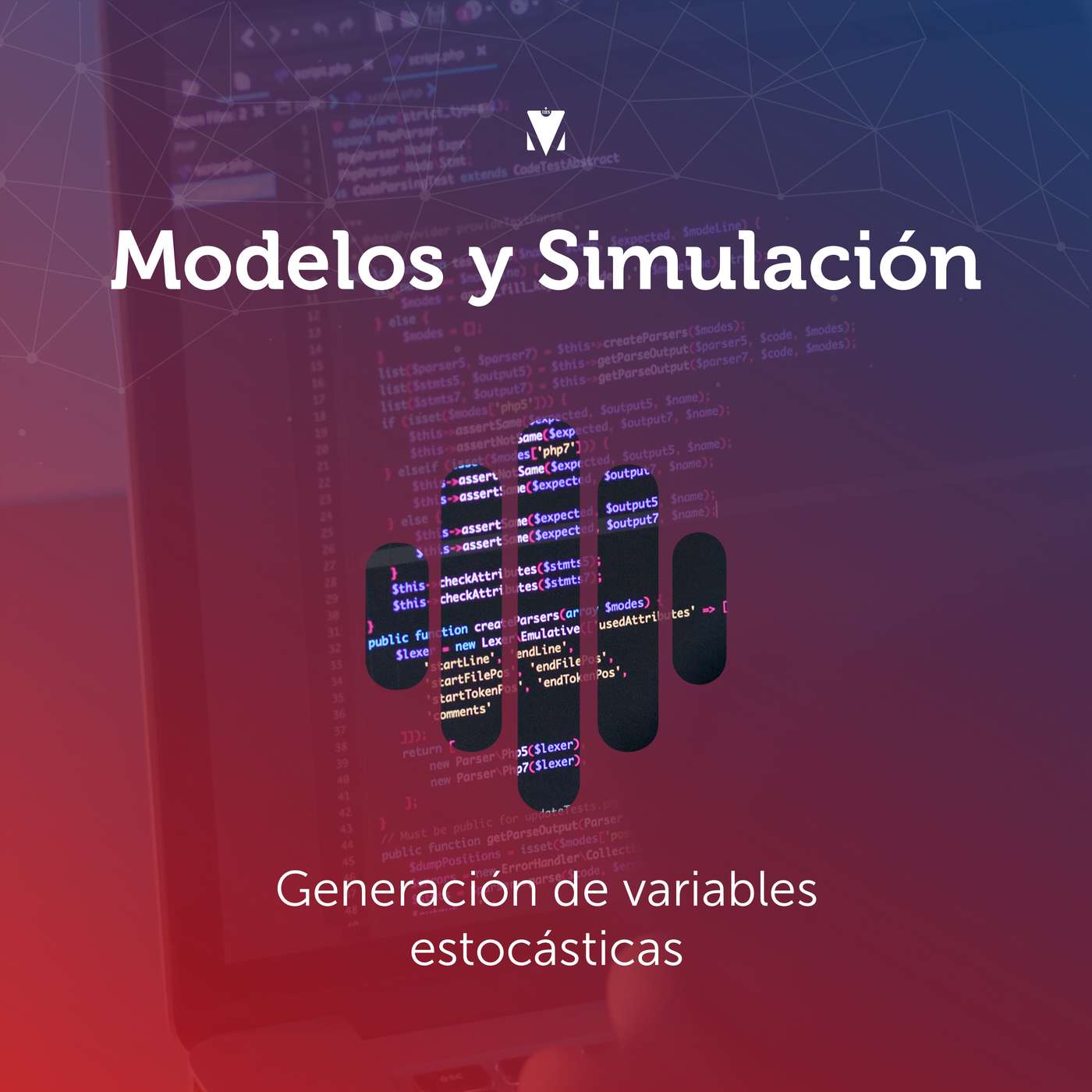 3 - MODELOS Y SIMULACIÓN: Generación de variables estocásticas episode artwork