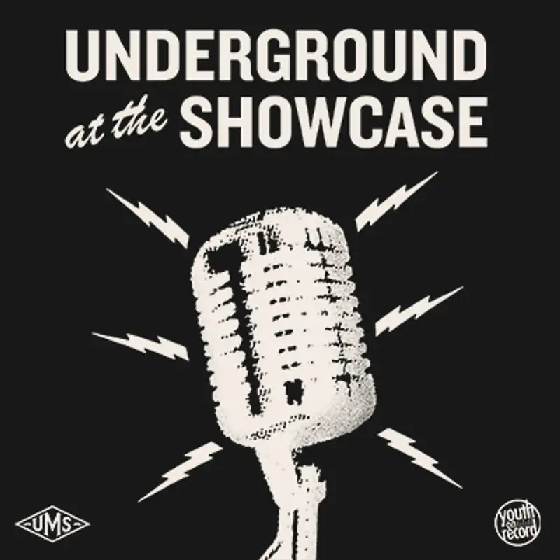 Underground at the Showcase