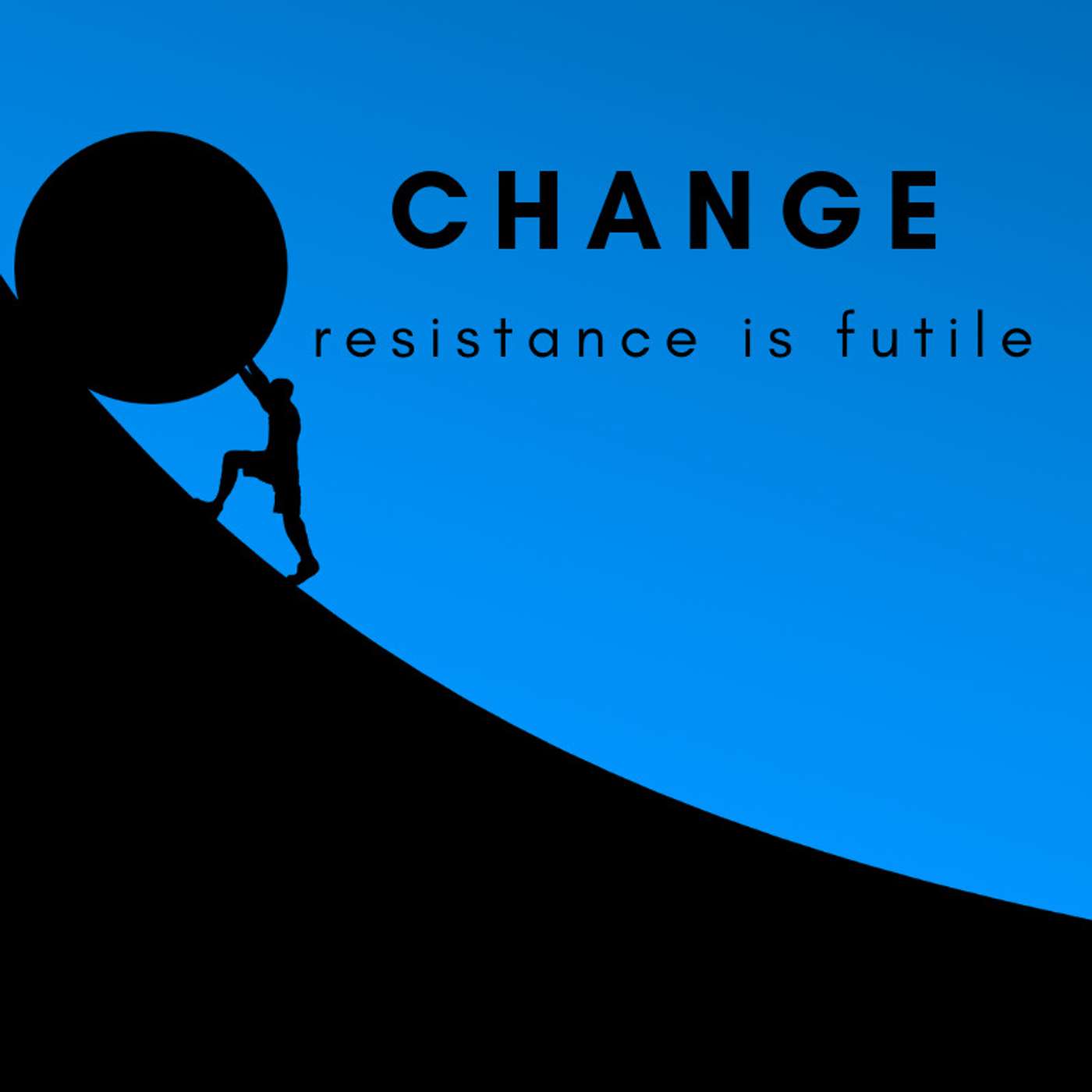 Resistance to Change - Pt. 2 episode artwork