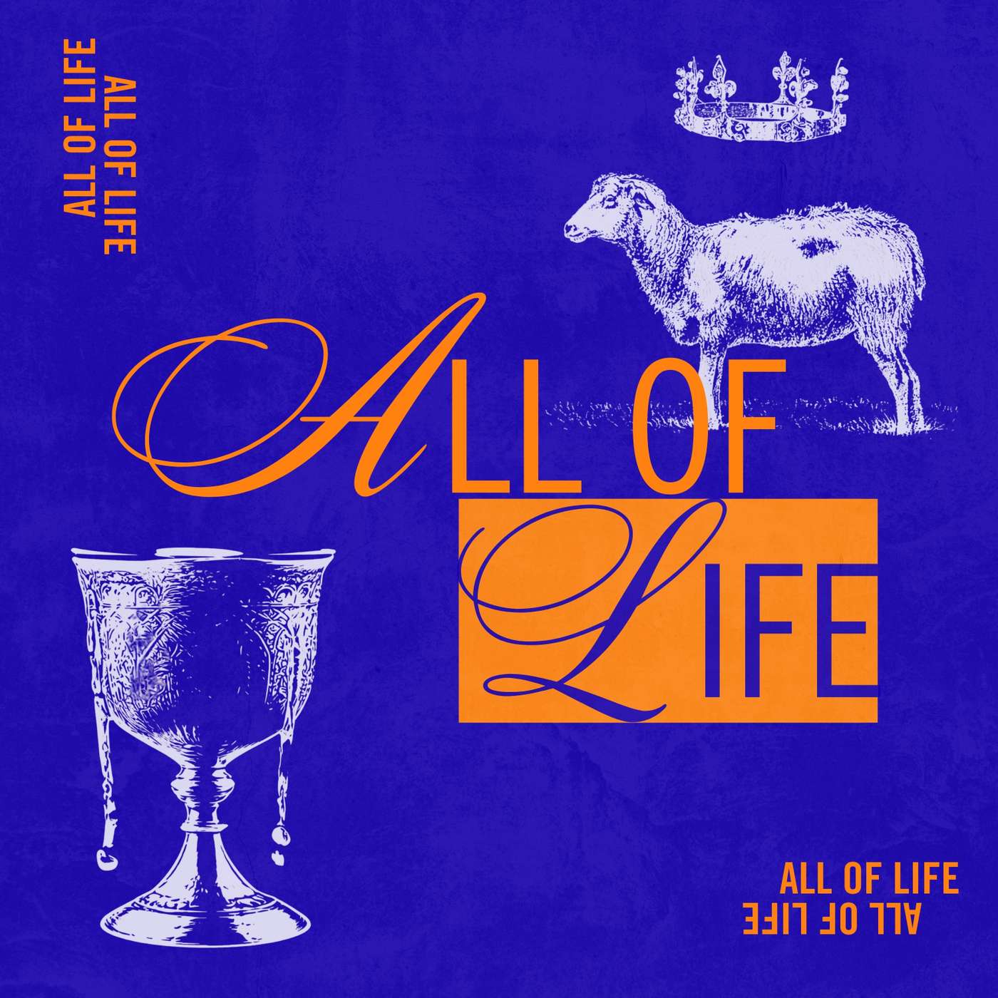 ALL OF LIFE // Calling and Purpose episode artwork