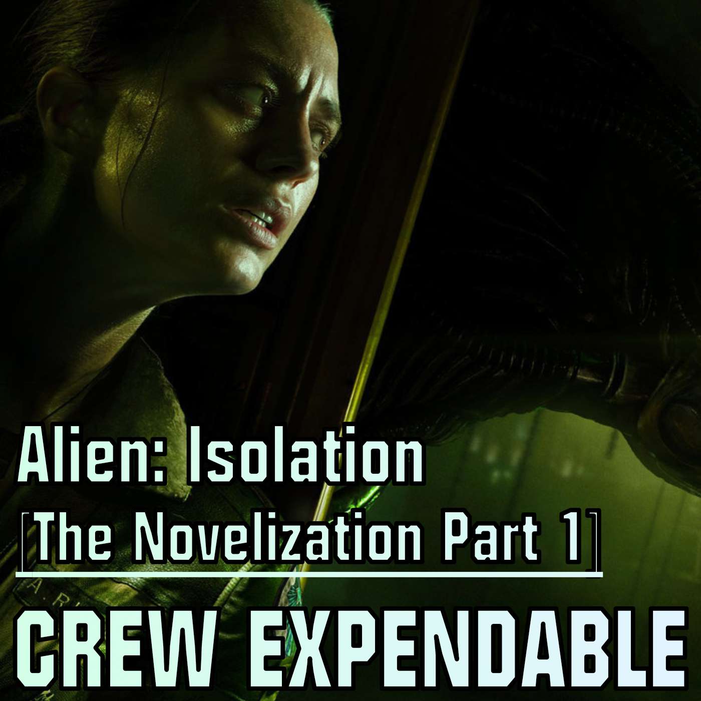 Crew Expendable | A Xenomorph Podcast