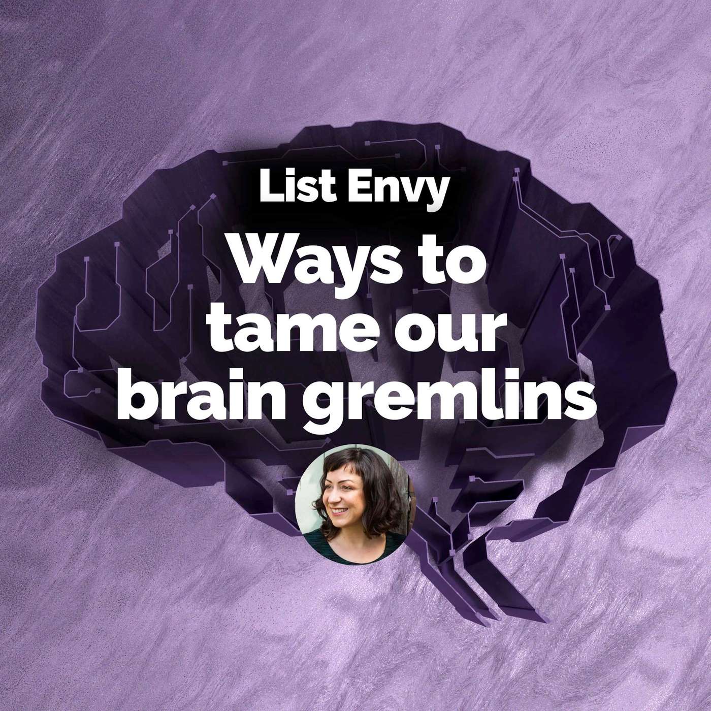 Top 5 ways to tame your brain gremlins Top 5 ways to tame your brain gremlins