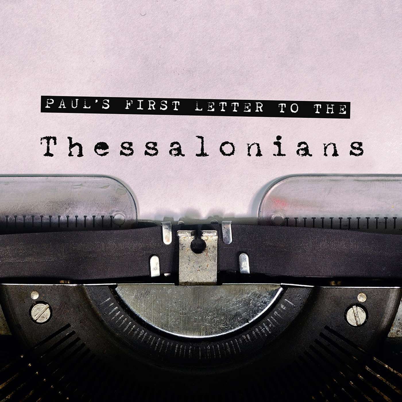 In Light of Eternity 1 Thessalonians 5 - Full Sermon