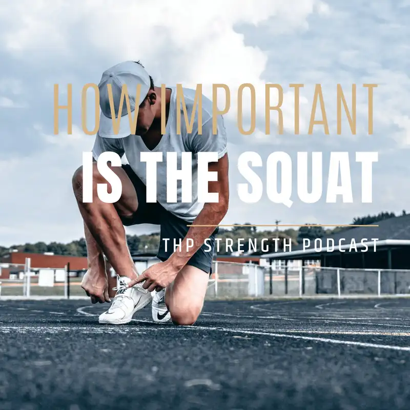 THP 8: How Important is Squatting for Vertical Jump?