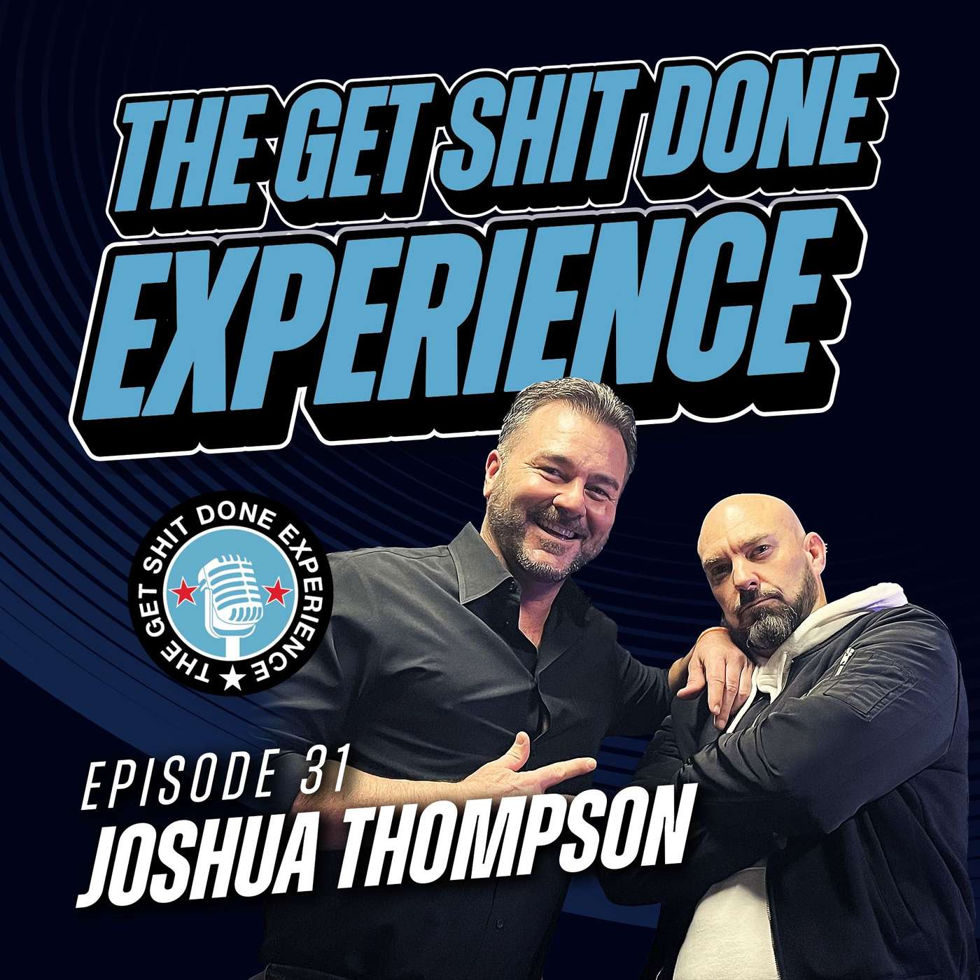 The Get Shit Done Experience
